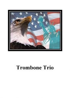 Patriotic - Trombone Trio - Brass Music Online