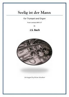 Bach - Seelig ist der Mann - Trumpet and Organ - Brass Music Online