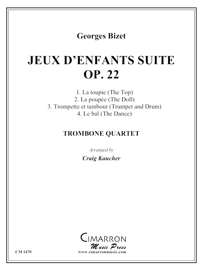 Bizet, G - Jeux D'Enfants Suite, Op. 22 - Trombone Quartet - Brass Music Online