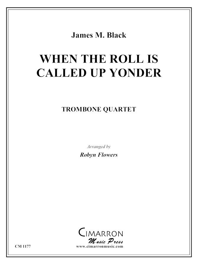 Black, J M - When the Roll is Called Up Yonder - Trombone Quartet - Brass Music Online
