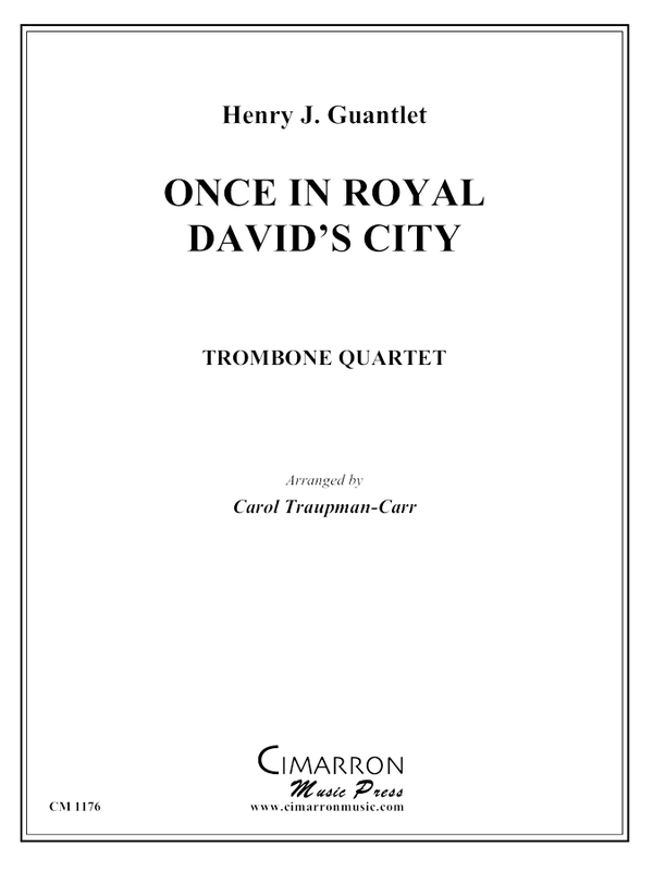 Gauntlet - Once in Royal David's City - Trombone Quartet