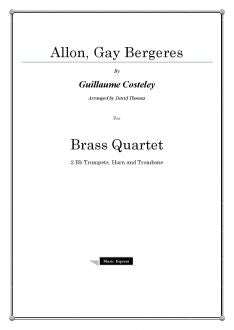 Costeley - Allon, Gay Bergeres - Brass Quartet