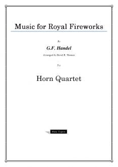 Handel - Music for Royal Fireworks - Horn Quartet