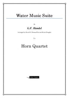 Handel - Water Music Suite - Horn Quartet