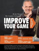 Improve Your Game Volume I-IV: The Complete Method For Trumpet