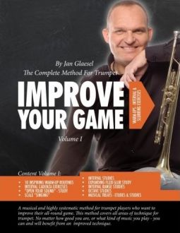 Improve Your Game Volume I: The Complete Method For Trumpet (Volume 1)