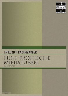 Radermacher - Five Cheerful Miniatures for Horn Quintet