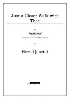 Traditional - Just a Closer Walk with Thee - Horn Quartet