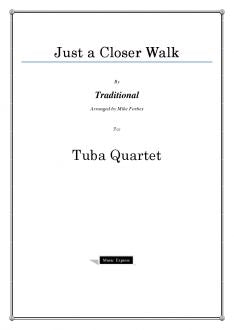 Traditional - Just a Closer Walk - Tuba Quartet