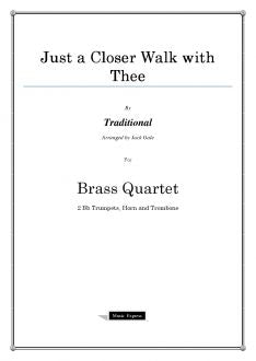 Traditional - Just a Closer Walk with Thee - Brass Quartet
