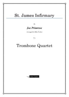 Traditional - St. James Infirmary - Trombone Quartet