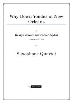 Traditional - Way Down Yonder in New Orleans - Saxophone Quartet
